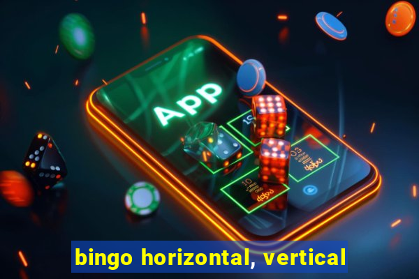 bingo horizontal, vertical